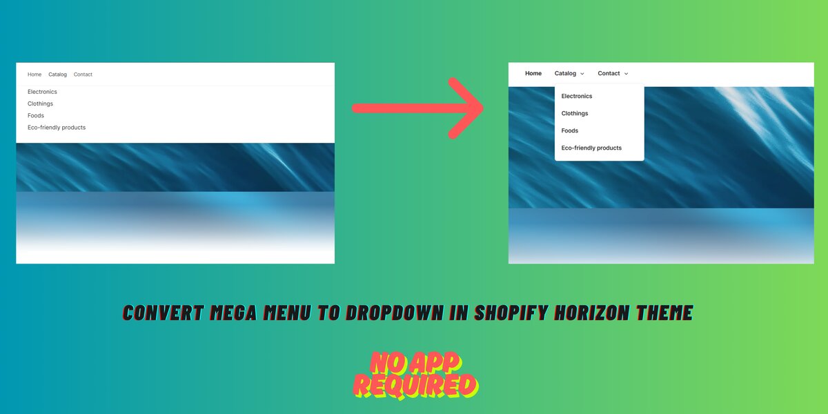Convert Mega Menu to Dropdown in Shopify Horizon Theme – No App Needed